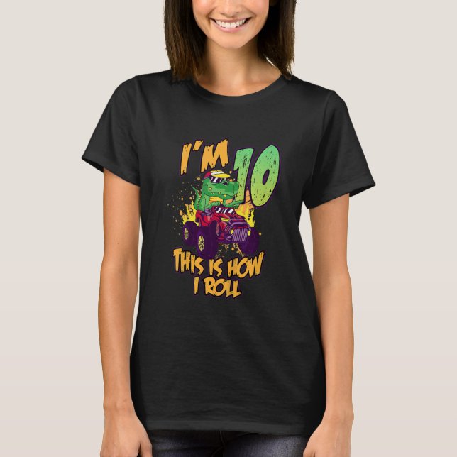 Kids I'm 10 This Is How I Roll Kid's Monster Truck T-Shirt (Front)