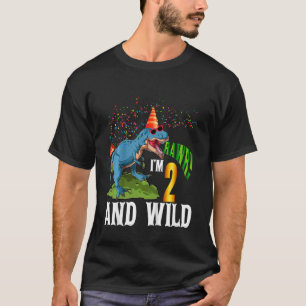 Kids I'm 2 And Wild Dinosaur 2 Years Old 2nd Birth T-Shirt