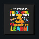 Kids I'm 3 Ready To Learn First Day Of School Pres Magnet<br><div class="desc">Kids I'm 3 Ready To Learn First Day Of School Preschool Toddlers</div>