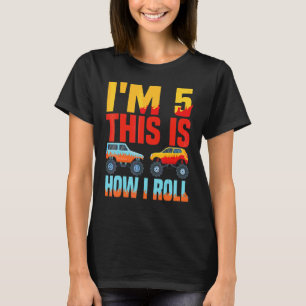 Kids I'm 5 This Is How I Roll Monster Truck 5th Bi T-Shirt
