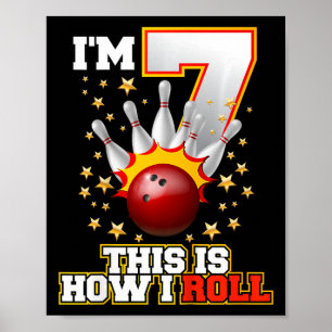 Kids I'm 7 This Is How I Roll 7th Year Old Birthda Poster