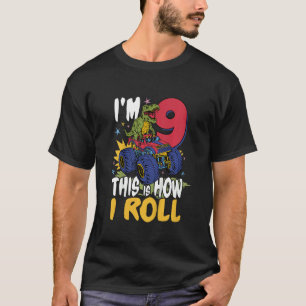 Kids I'm 9 This Is How I Roll Kid's Monster Truck  T-Shirt