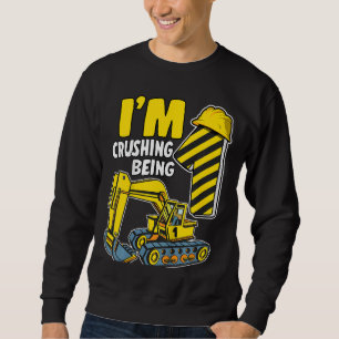 Kids I'm Crushing Being 1 Year Boys Excavator 1st  Sweatshirt