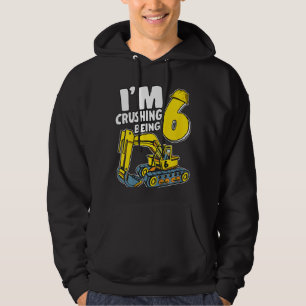 Kids I'm Crushing Being 6 Years Boys Excavator 6th Hoodie