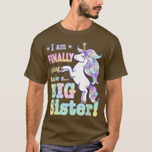 Kids i'm finally going to be a big sister unicorn  T-Shirt