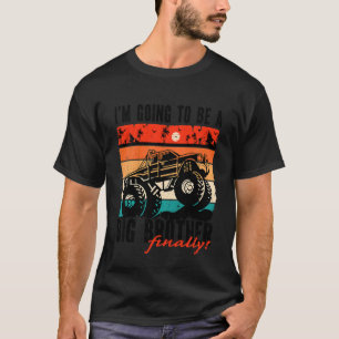 Kids I'm Going To Be A Big Brother Finally  Monste T-Shirt