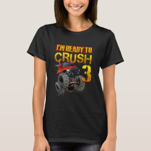 Kids I'm Going To Crush Being 3 Year Old 3rd Birth T-Shirt