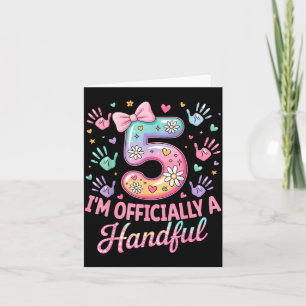 Kids I'm Ly A Handful Five 5th Birthday Girls Boys Card