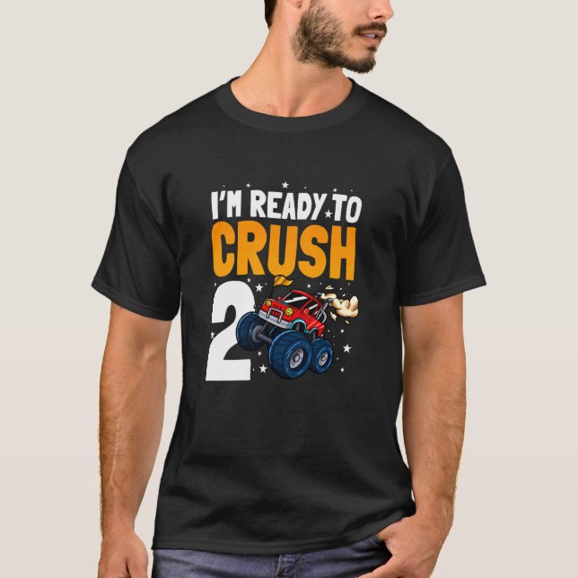 Kids I'm Ready To Crush 2 Two Year Birthday Monste T-Shirt (Front)