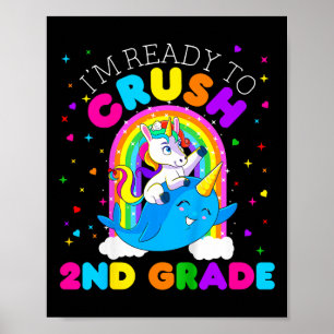 Kids I'm Ready to Crush 2nd Grade Unicorn First Da Poster