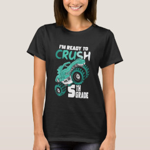 Kids I'm Ready To Crush 5th Grade Monster Truck Ba T-Shirt