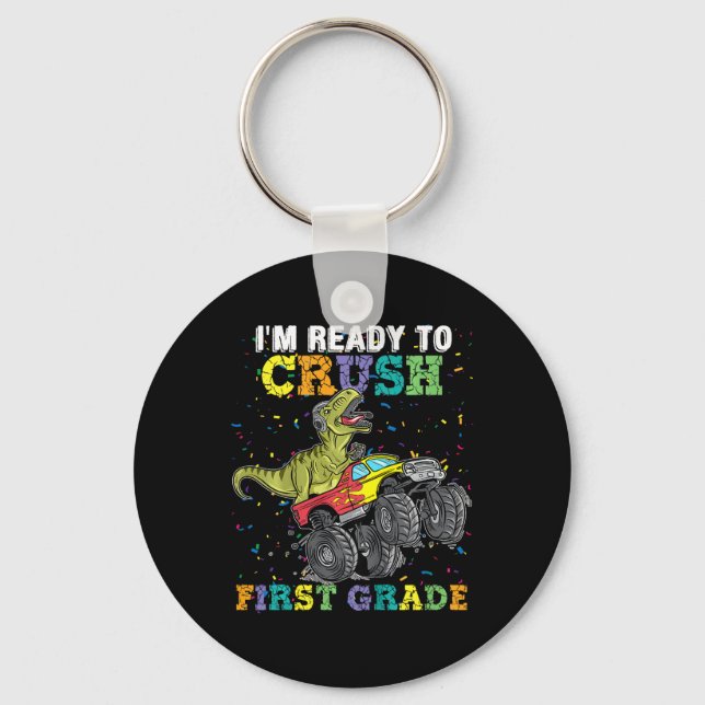 Kids I'm Ready To Crush First Grade Monster Truck  Keychain (Front)