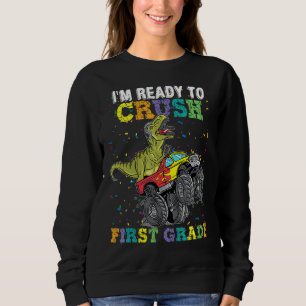 Kids I'm Ready To Crush First Grade Monster Truck Sweatshirt