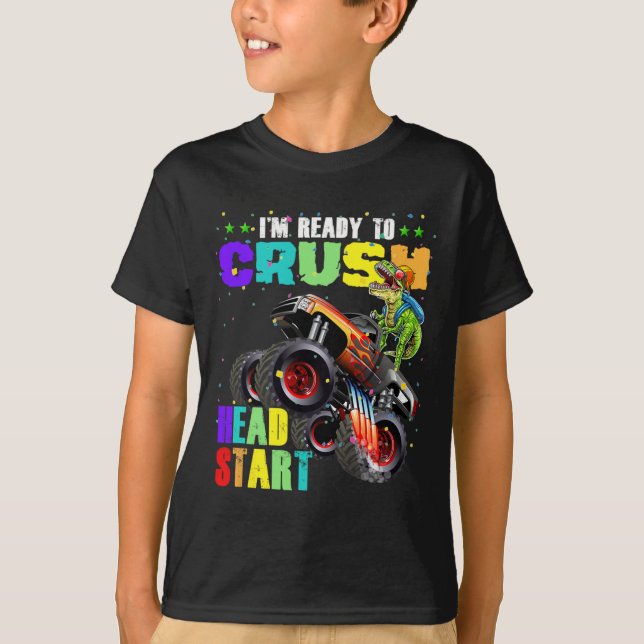 Kids I'm Ready To Crush Head Start Dinosaur Monste T-Shirt (Front)