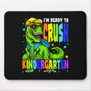 Kids I'm Ready to Crush Kindergarten Dinosaur 1st Mouse Pad