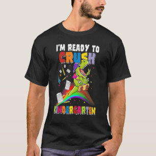 Kids I'm Ready To Crush Kindergarten Dinosaur Back T-Shirt