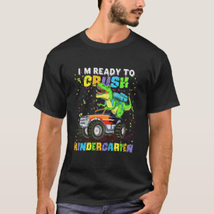 Kids I'm Ready To Crush Kindergarten Dinosaur Back T-Shirt