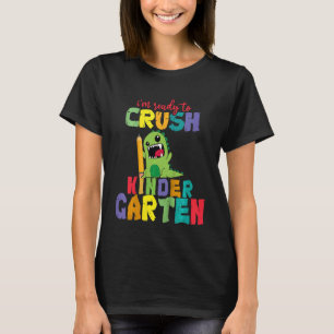 Kids I'm Ready To Crush Kindergarten Dinosaur Boys T-Shirt