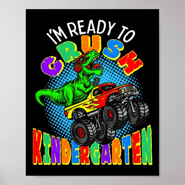 Kids I'm Ready to Crush Kindergarten Dinosaur Mons Poster (Front)