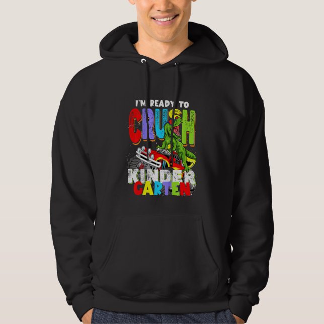 Kids Im Ready To Crush Kindergarten Kids Dinosaur  Hoodie (Front)