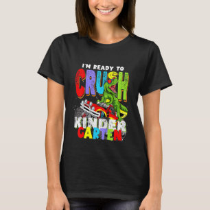Kids Im Ready To Crush Kindergarten Kids Dinosaur  T-Shirt