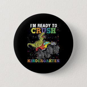 Kids I'm Ready To Crush Kindergarten Monster Truck 2 Inch Round Button