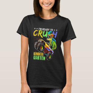 Kids I'm Ready To Crush Kindergarten Monster Truck T-Shirt