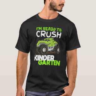 Kids I'm Ready To Crush Kindergarten Monster Truck T-Shirt