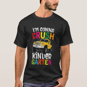 Kids I'm Ready To Crush Kindergarten Monster Truck T-Shirt