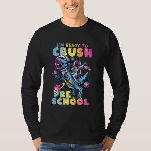 Kids I'm Ready To Crush Pre School Graduation Teac T-Shirt
