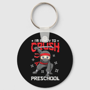 Kids I'm Ready To Crush Preschool Ck To School Nin Keychain