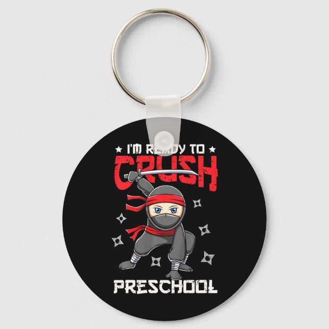 Kids I'm Ready To Crush Preschool Ck To School Nin Keychain (Front)