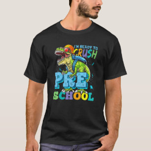 Kids I'm Ready To Crush Preschool Dinosaur Back To T-Shirt