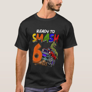 Kids I'm Ready To Smash 6 Monster Truck Rex Birthd T-Shirt