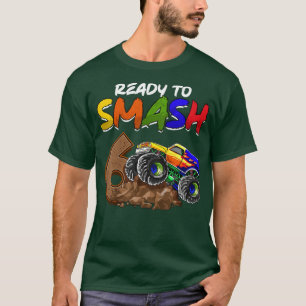 Kids I'm Ready To Smash Being 6 Monster Truck Birt T-Shirt