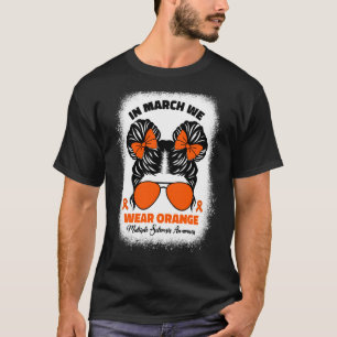 Kids In March We Wear Orange Ms Multiple Sclerosis T-Shirt
