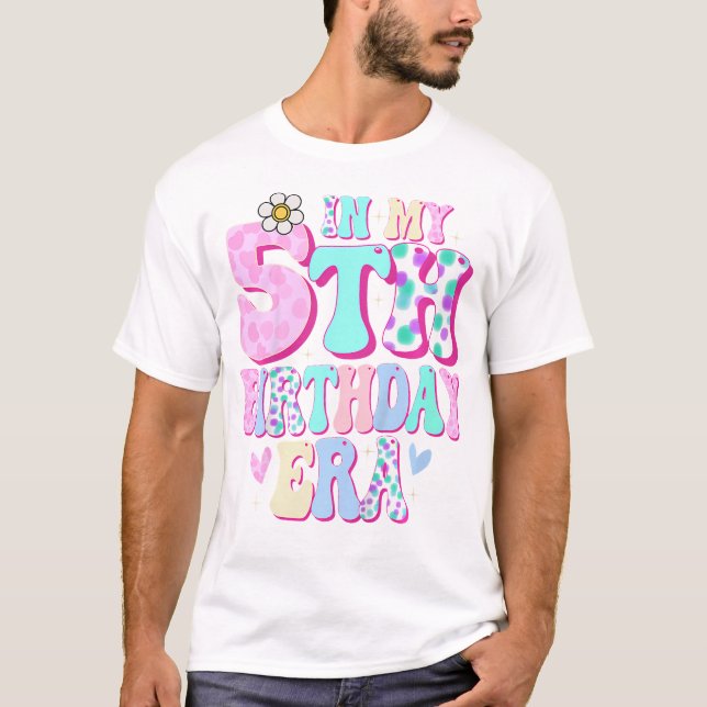 Kids In My 5Th Birthday Era Girl Gifts Five Bday 5 T-Shirt (Front)