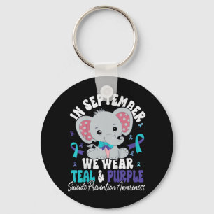 Kids In September We Wear Teal And Purple Suicide Keychain