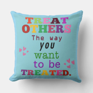 Kids Inspirational Quote Throw Pillow – Treat Othe
