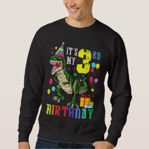Kids It's My 3rd Birthday Boy 3 Year Old T Rex Din Sweatshirt