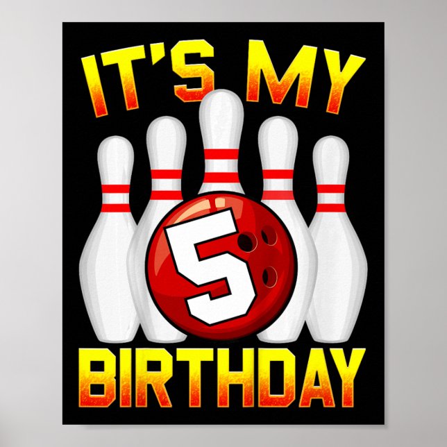 Kids It's My 5th Birthday Bowling 5 Years Old Birt Poster (Front)