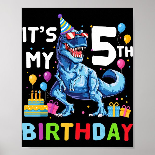 Kids It's My 5th Birthday Happy 5 Year T-Rex   Poster (Front)