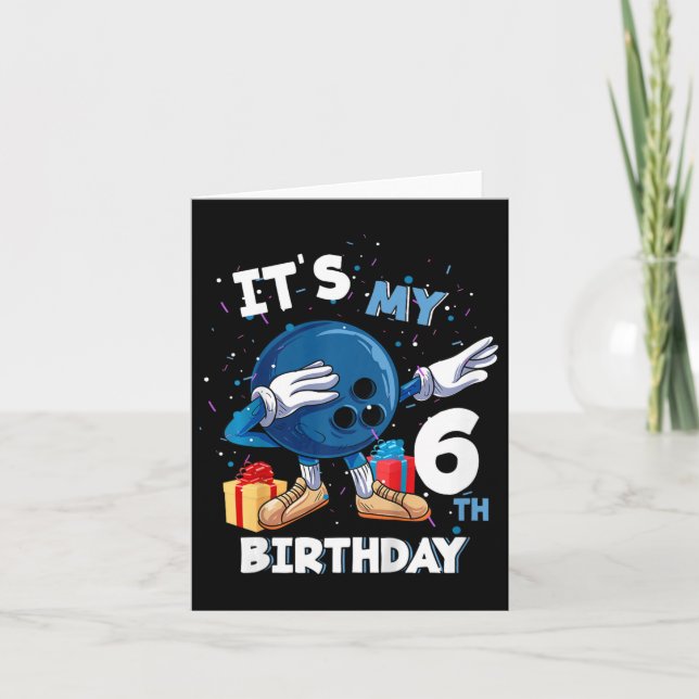 Kids Its My 6th Birthday 6 Year Old Bowling Birthd Card (Front)