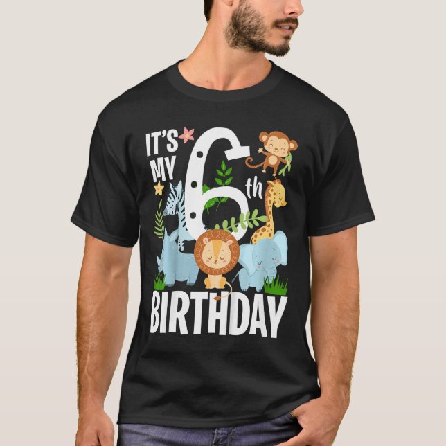 Kids Its My 6th Birthday Jungle Zoo Theme Safari J T-Shirt (Front)