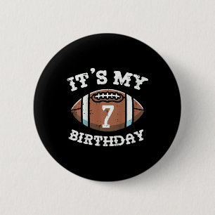Kids Its My 7th Birthday American Football 7 Year 2 Inch Round Button