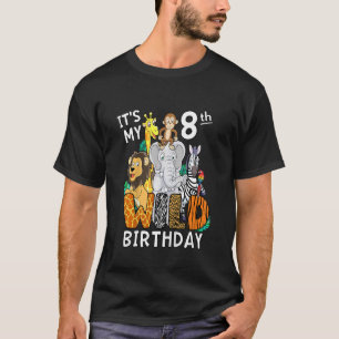 Kids It's My 8th Wild Birthday Eight Year Old Birt T-Shirt