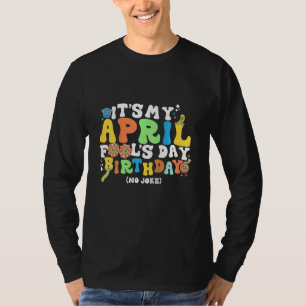 Kids It's My April Fool's Day Birthday T-Shirt