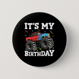 Kids Its My Birthday Monster Truck Birthday Boy To 2 Inch Round Button