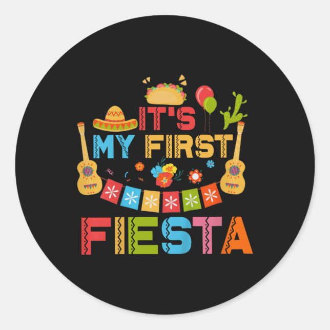 Kids Its My First Fiesta Birthday Mexican Cinco De Classic Round Sticker (Front)