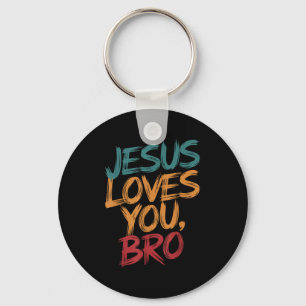 Kids Jesus Loves You Bro Funny Christian Boys Todd Keychain